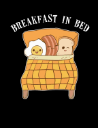 Breakfast In Bed: Funny Quotes and Pun Themed College Ruled Composition Notebook