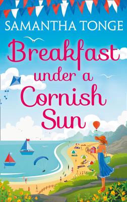 Breakfast Under A Cornish Sun - Tonge, Samantha