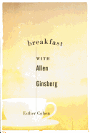 Breakfast with Allen Ginsberg