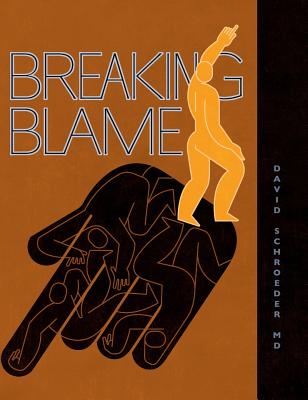 Breaking Blame - Schroeder, David