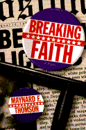 Breaking Faith: Featuring Nason Nichols, P.I. - Thomson, Maynard F, and Wolverton, Pete R (Editor)