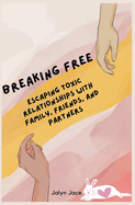 Breaking free