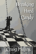 Breaking Hard Candy