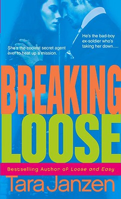 Breaking Loose - Janzen, Tara