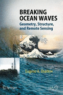 Breaking Ocean Waves: Geometry, Structure and Remote Sensing