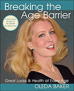 Breaking the Age Barrier: Great Looks & Health at Every Age