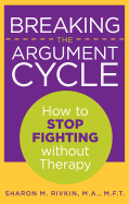 Breaking the Argument Cycle: How to Stop Fighting Without Therapy