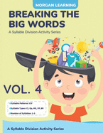 Breaking the Big Words VOLUME 4 (V/V): A Syllable Division Series