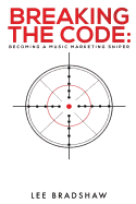 Breaking the Code: Becoming a music marketing sniper