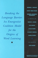 Breaking the Language Barrier: An Emergentist Coalition Model of Word Learning