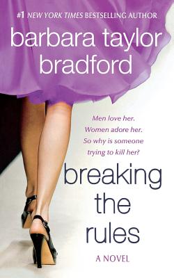 Breaking the Rules - Bradford, Barbara Taylor
