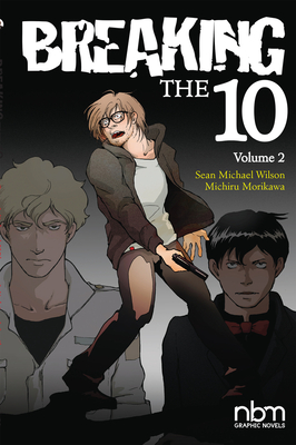 Breaking the Ten, Vol. 2: Volume 2 - Wilson, Sean Michael