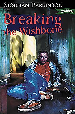 Breaking the Wishbone - Parkinson, Siobhn