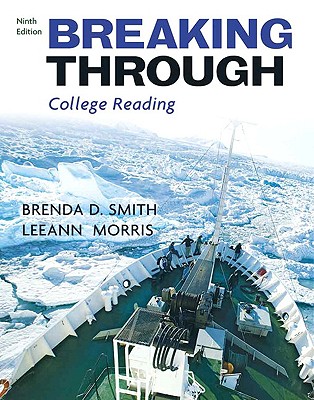 Breaking Through: College Reading - Smith, Brenda D, and Morris, Leeann