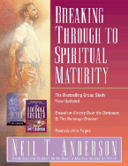 Breaking Through to Spiritual Maturity