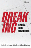 Breaking: Trauma in the Newsroom