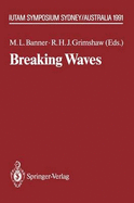 Breaking Waves: Iutam Symposium Sydney, Australia 1991