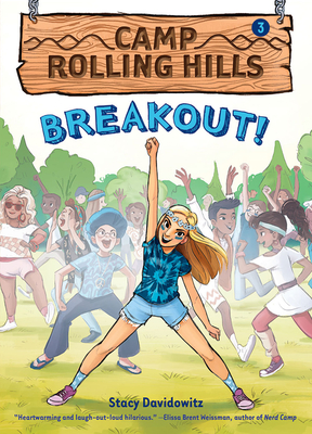 Breakout! (Camp Rolling Hills #3) - Davidowitz, Stacy