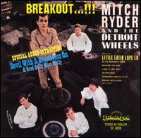 Breakout...!!! - Mitch Ryder & the Detroit Wheels