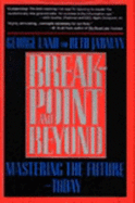 Breakpoint and Beyond: Mastering the Future--Today