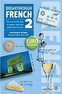 Breakthrough French 2: Euro Edition