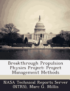 Breakthrough Propulsion Physics Project: Project Management Methods