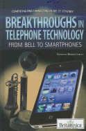 Breakthroughs in Telephone Technology