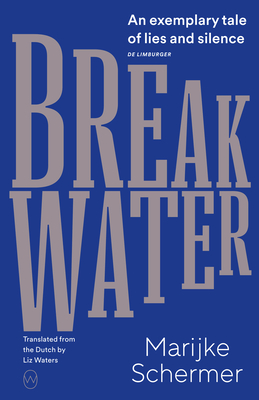 Breakwater - Schermer, Marijke, and Waters, Liz (Translated by)