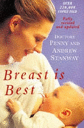 Breast is Best: The Authoritative Book on Breast Feeding