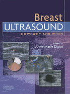 Breast Ultrasound: How, Why and When - Dixon, Anne-Marie, Mhs