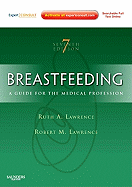 Breastfeeding: A Guide for the Medical Professional