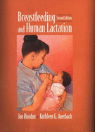 Breastfeeding and Human Lactation - Riordan, Jan, and Auerbach, Kathleen
