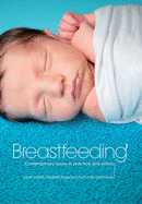 Breastfeeding: Contemporary Issues in Practice and Policy