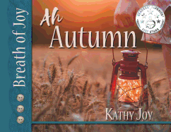 Breath of Joy!: Ah, Autumn