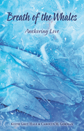 Breath of the Whales: Anchoring Love