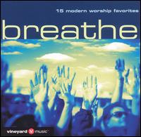 Breathe: 15 Modern Worship Favorites - Various Artists