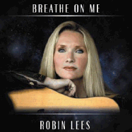 Breathe on Me - Lees, Robin