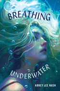 Breathing Underwater