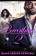 Breathless 2: In Love with an Alpha Billionaire