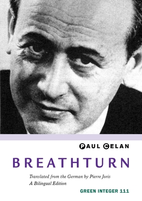 Breathturn - Celan, Paul, and Joris, Pierre (Translated by)