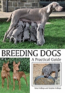 Breeding Dogs: A Practical Guide
