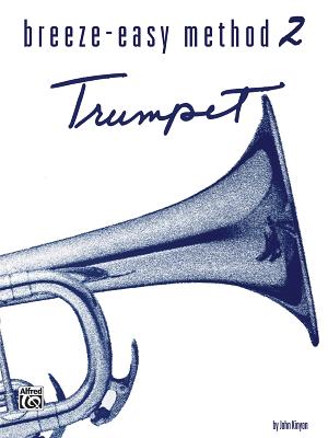 Breeze-Easy Method 2: Trumpet - Kinyon, John