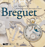 Breguet: The Climax of European Horology