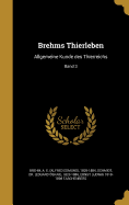 Brehms Thierleben: Allgemeine Kunde Des Thierreichs; Band 3