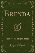 Brenda (Classic Reprint)