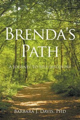 Brenda's Path: A Journey to Self-Discovery - Davis, Barbara J