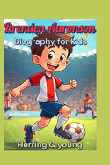 Brenden Aaronson Biography for kids: An American Soccer Dream That Came True