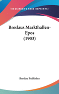 Breslaus Markthallen-Epos (1903)
