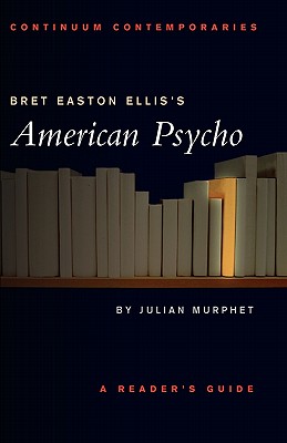 Bret Easton Ellis's American Psycho - Murphet, Julian, Dr.