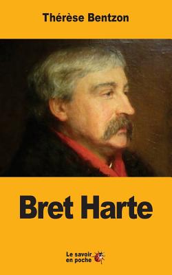 Bret Harte - Bentzon, Therese